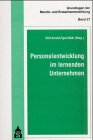 Personalentwicklung im lernenden Unternehmen (Grundlagen der Berufs- und Erwachsenenbildung) Business, Finance & Career