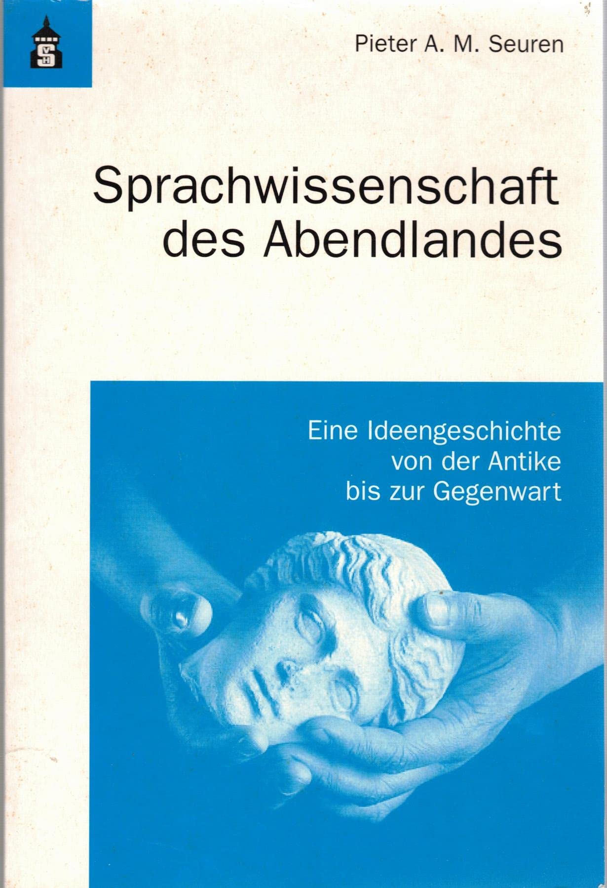 Sprachwissenschaft des Abendlandes: Eine Ideengeschichte von der Antike bis zur Gegenwart Contemporary literature