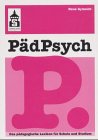 PädPsych. Das pädagogische Lexikon für Schule und Studium Learning & Reference