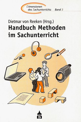 Handbuch: Methoden im Sachunterricht (Dimensionen des Sachunterrichts: Kinder.Sachen.Welten) Education & Training