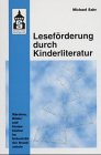 Leseförderung durch Kinderliteratur. Märchen, Bilder- und Kinderbücher im Unterricht der Grundschule Books