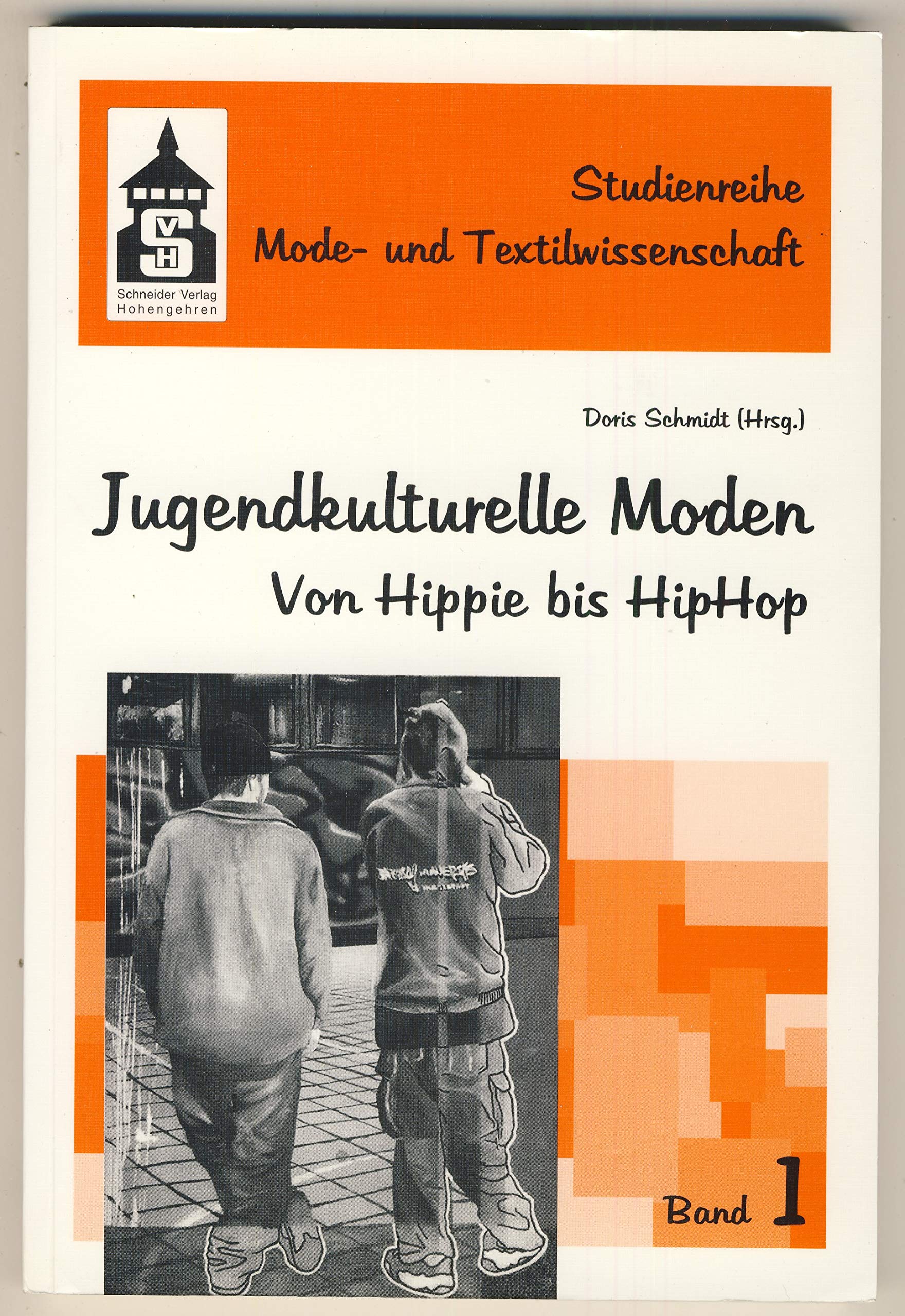 Jugendkulturelle Moden: Von Hippie bis HipHop (Studienreihe Mode und Textilwissenschaft) Law