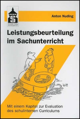 Leistungsbeurteilung im Sachunterricht: Mit einem Kapitel zur Evaluation des schulinternen Curriculums Education & Training