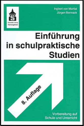 Einführung in schulpraktische Studien: Vorbereitung auf Schule und Unterricht Politics & History