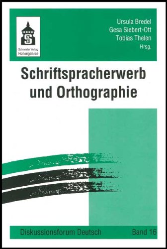 Schriftspracherwerb und Orthographie (Diskussionsforum Deutsch) Contemporary literature