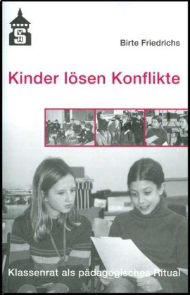 Kinder lösen Konflikte: Eine ethnographische Studie Politics & History