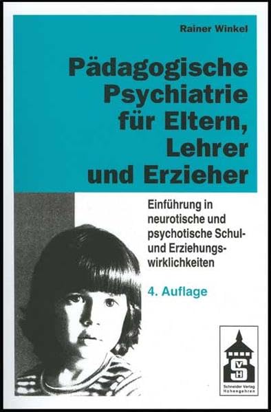 Pädagogische Psychiatrie für Eltern, Lehrer und Erzieher Medicine