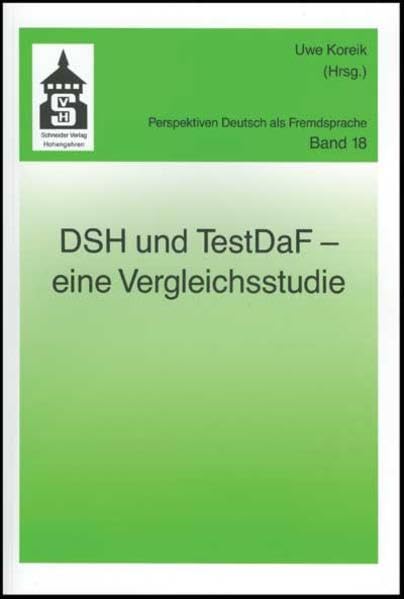 DSH und TestDaF - eine Vergleichsstudie (Perspektiven Deutsch als Fremdsprache) Politics & History