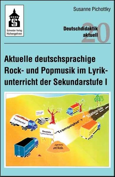 Aktuelle deutschsprachige Rock- und Popmusik im Lyrikunterricht der Sekundarstufe I (Deutschdidaktik aktuell) Contemporary literature Books