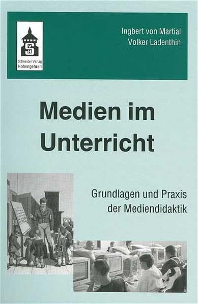 Medien im Unterricht: Grundlagen und Praxis der Mediendidaktik Books
