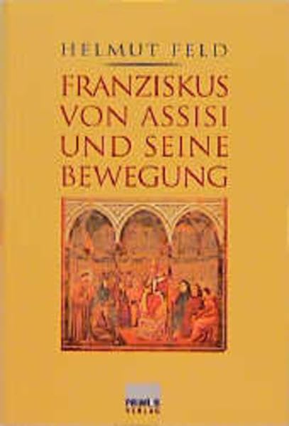Franziskus von Assisi und seine Bewegung Politics & Society