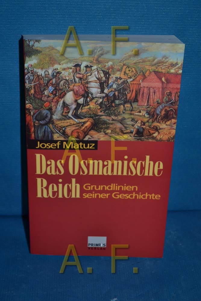 Das Osmanische Reich: Grundlinien seiner Geschichte Politics & History