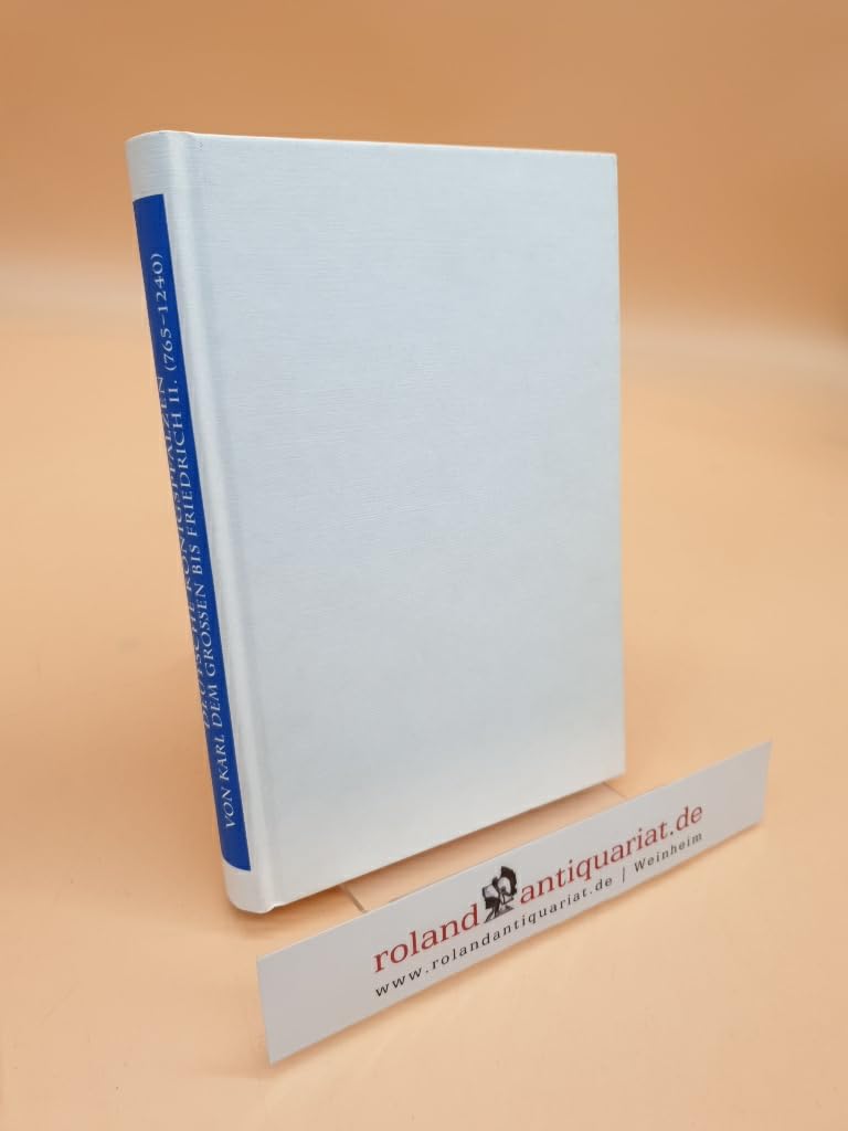 Deutsche Königspfalzen: Von Karl dem Grossen bis Friedrich II. (765-1240) Art & Literature