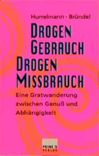 Drogengebrauch - Drogenmissbrauch: Eine Gratwanderung zwischen Genuss und Abhängigkeit Medicine