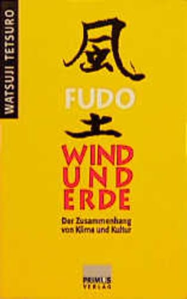 Fudo - Wind und Erde: Der Zusammenhang von Klima und Kultur Natural Sciences