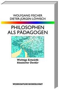 Philosophen als Pädagogen Learning & Reference