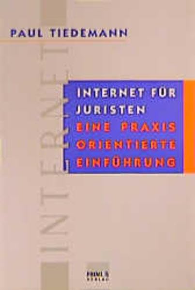 Internet für Juristen: Eine praxisorientierte Einführung Books