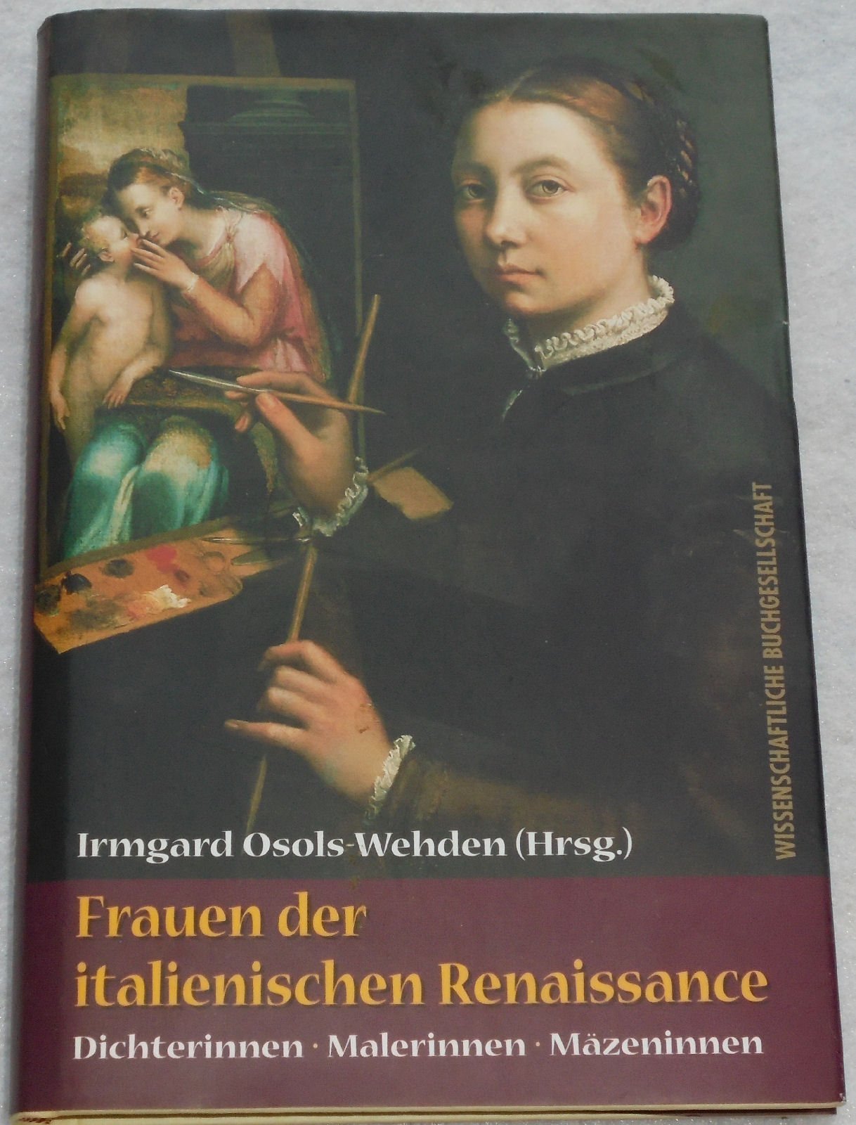 Frauen der italienischen Renaissance: Dichterinnen, Malerinnen, Mäzeninnen Foreign Languages ​​& Dictionaries