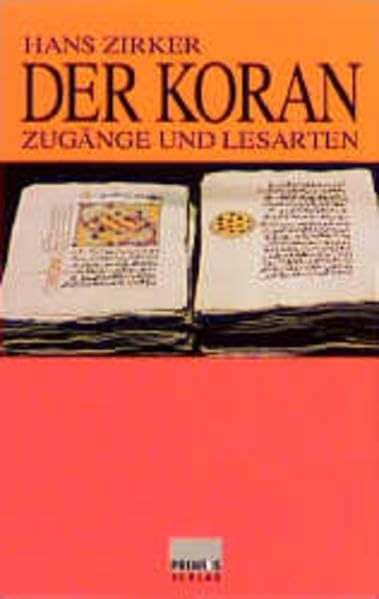 Der Koran. Zugänge und Lesarten. Religion & Esotericism