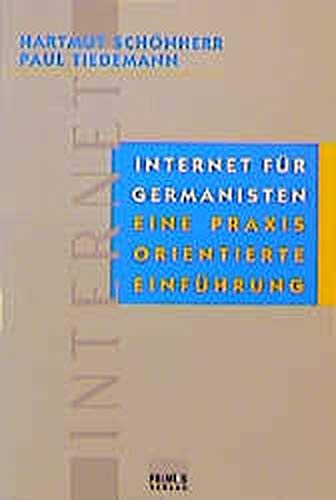 Internet für Germanisten: Eine praxisorientierte Einführung Books