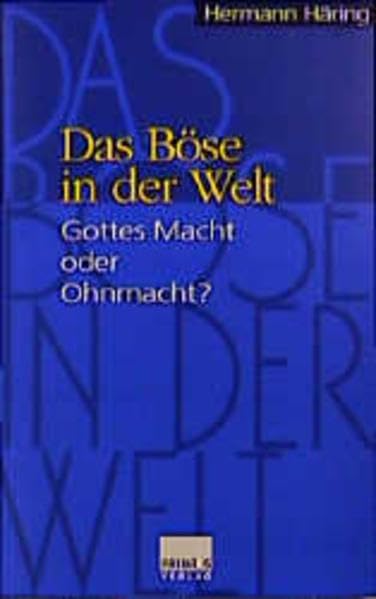 Product Image: Das Böse in der Welt. Gottes Macht oder Ohnmacht?