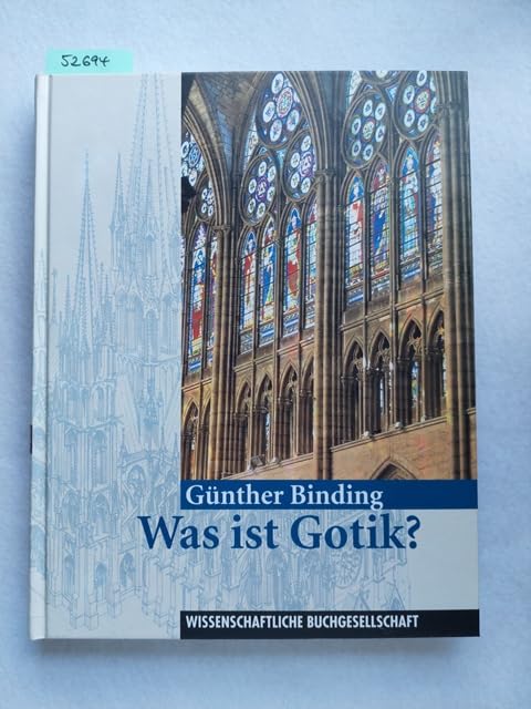 Was ist Gotik?: Eine Analyse der gotischen Kirchen in Frankreich, England und Deutschland 1140-1350 Books