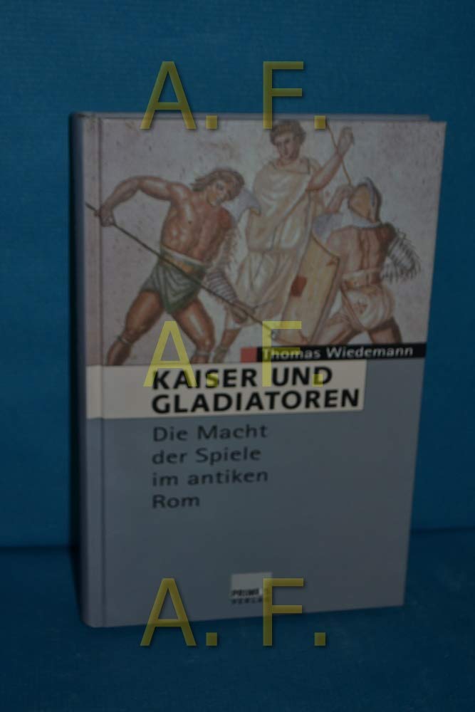 Kaiser und Gladiatoren: Die Macht der Spiele im antiken Rom Politics & History