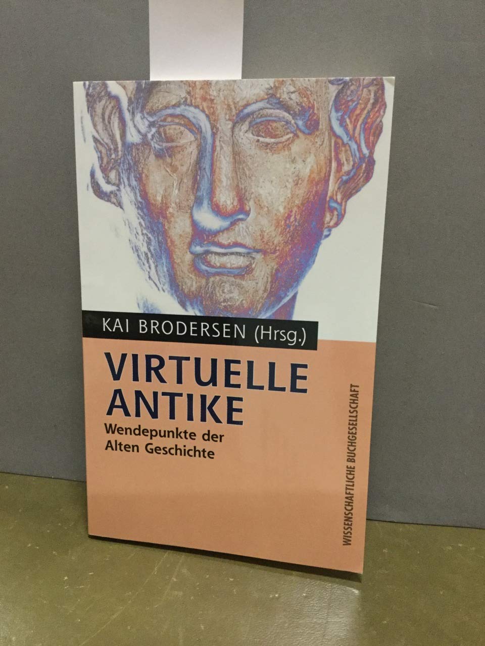 Virtuelle Antike: Wendepunkte in der Alten Geschichte Politics & History