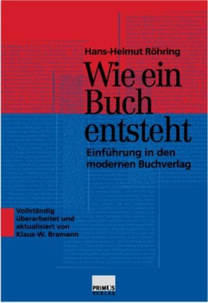 Wie ein Buch entsteht. Einführung in den modernen Buchverlag. Law