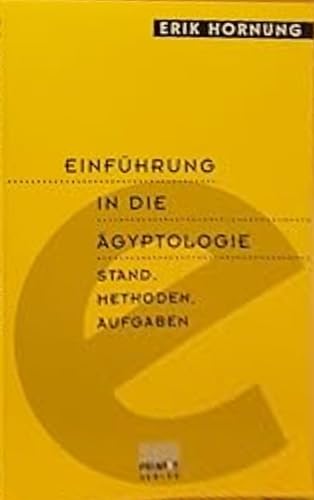 Einführung in die Ägyptologie: Stand, Methoden, Aufgaben Natural Sciences