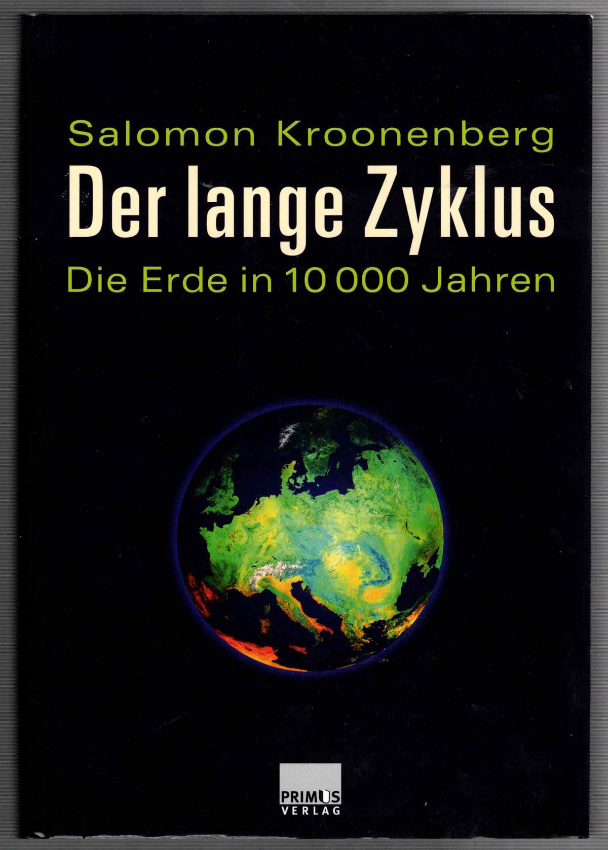 Der lange Zyklus. Die Erde in 10000 Jahren Leisure, Home & Garden