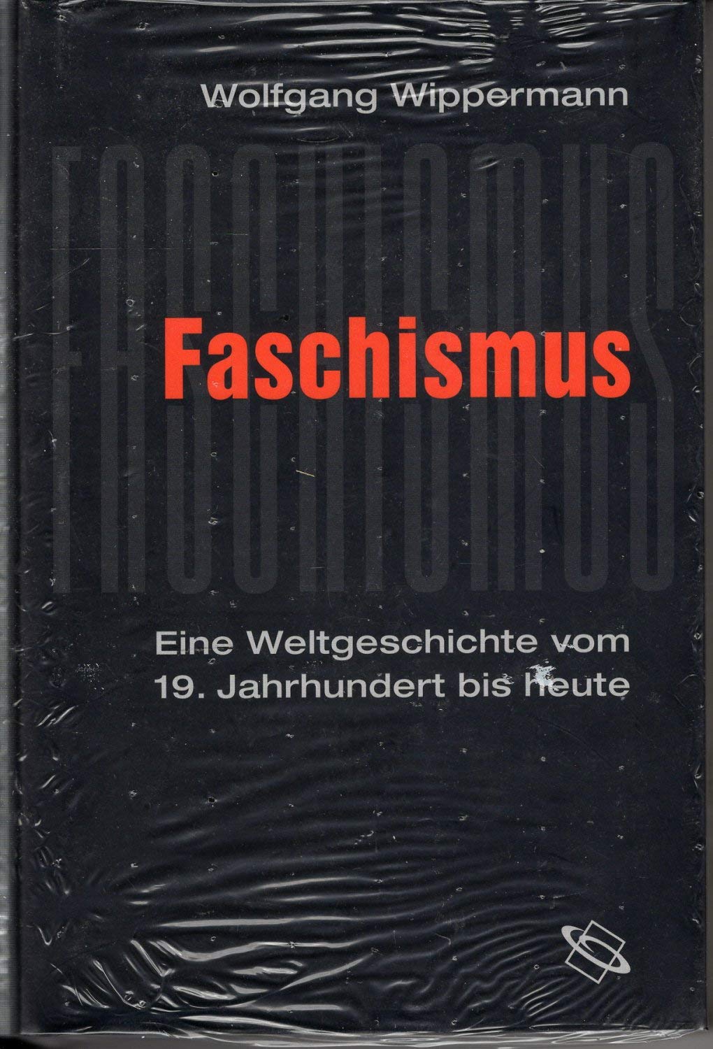 Faschismus: Eine Weltgeschichte vom 19. Jahrhundert bis heute German history