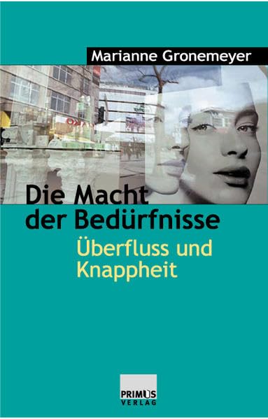 Die Macht der Bedürfnisse: Überfluss und Knappheit Law