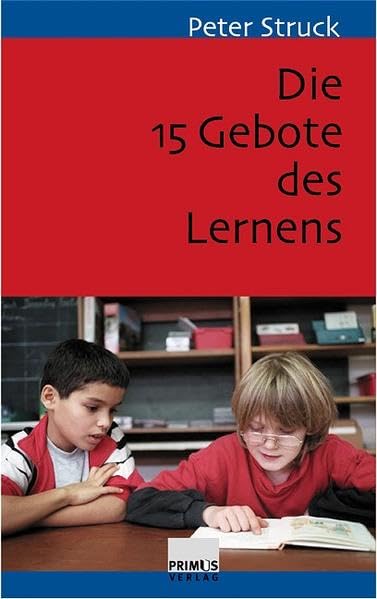 Die 15 Gebote des Lernens: Schule nach PISA Politics & History