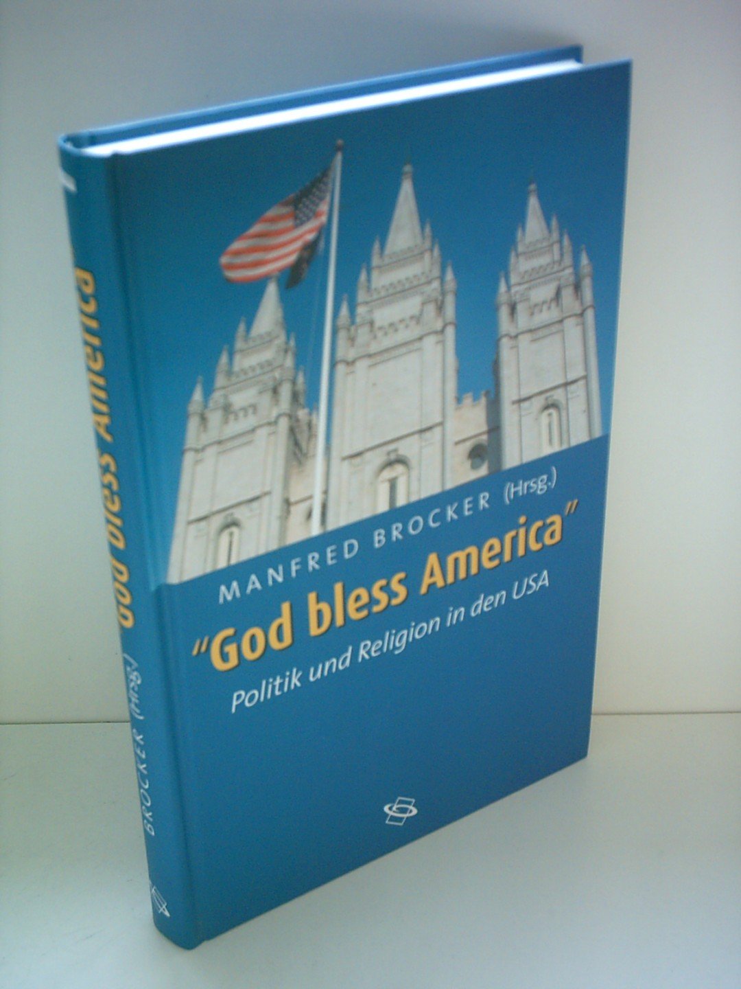 God bless America. Politik und Religion in den USA Law