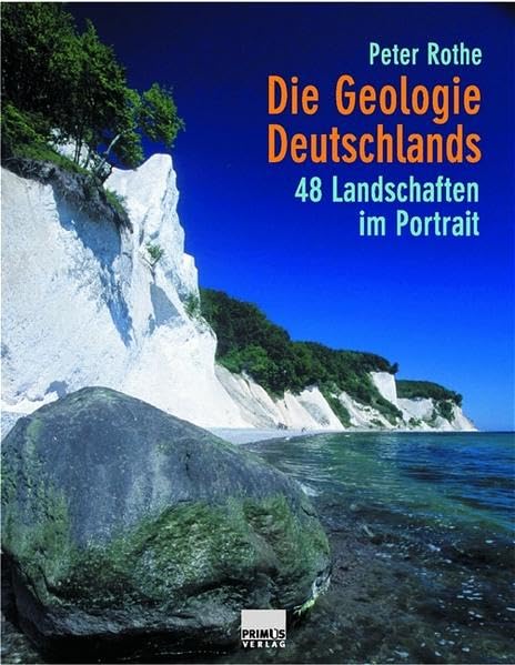 Die Geologie Deutschlands. 48 Landschaften im Portrait Business & Technology