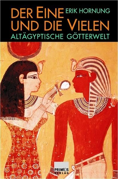 Der Eine und die Vielen: Altägyptische Götterwelt Politics & History