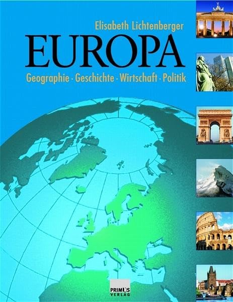 Europa. Geographie, Geschichte, Wirtschaft, Politik Geology & Geography