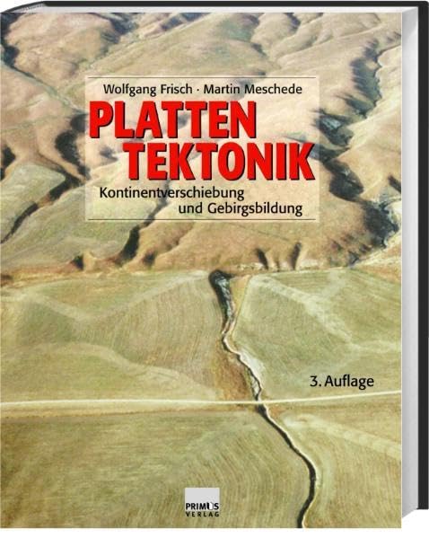 Plattentektonik: Kontinentverschiebung und Gebirgsbildung Business & Technology