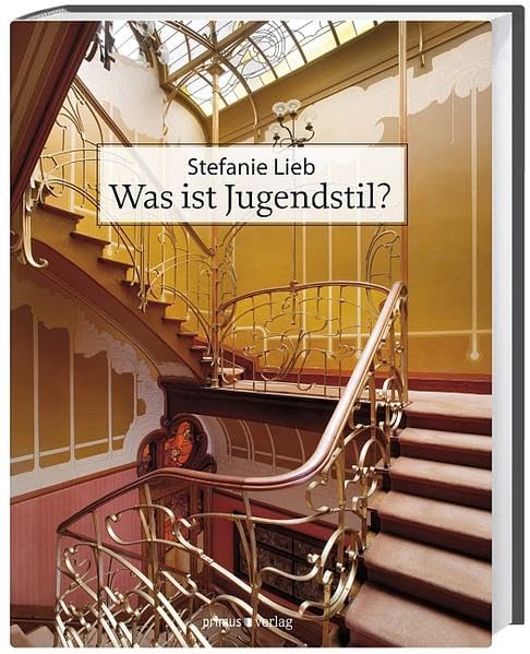 Was ist Jugendstil?: Eine Analyse der Jugendstilarchitektur 1890-1910 Architecture