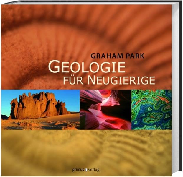 Geologie für Neugierige: Was Sie schon immer über Gebirge, Kristalle und Erdbeben wissen wollten Leisure, Home & Garden