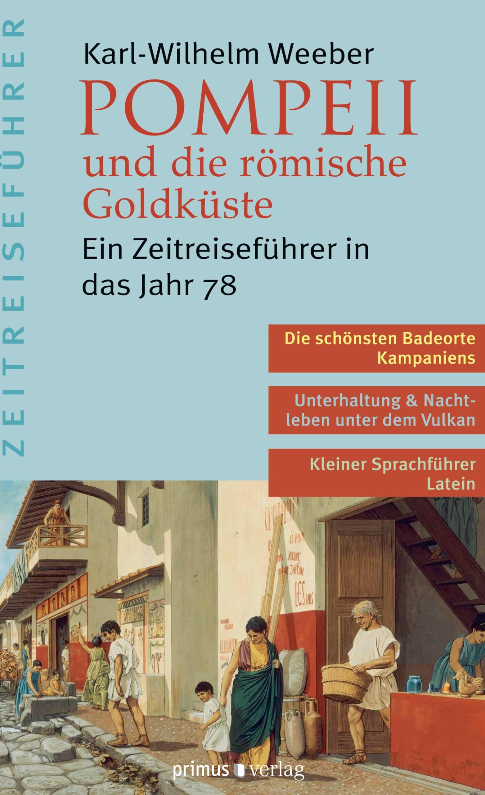 Pompeii und die römische Goldküste: Ein Zeitreiseführer in das Jahr 78 Leisure, Home & Garden