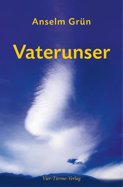 Vaterunser: Hilfe zum richtigen Leben Religion & Esotericism