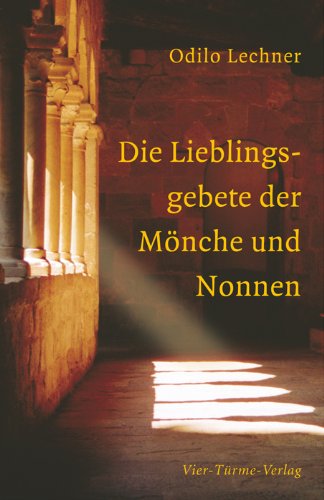 Die Lieblingsgebete der Mönche und Nonnen Religion & Esotericism