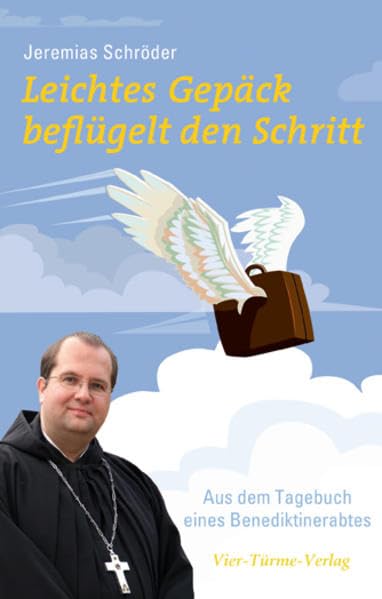 Leichtes Gepäck beflügelt den Schritt: Aus dem Tagebuch eines Benediktinerabtes Film, Art & Culture
