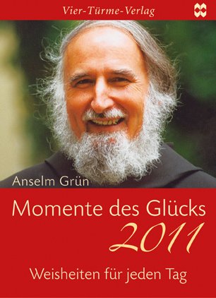 Momente des Glücks 2011: Weisheiten für jeden Tag Calendars
