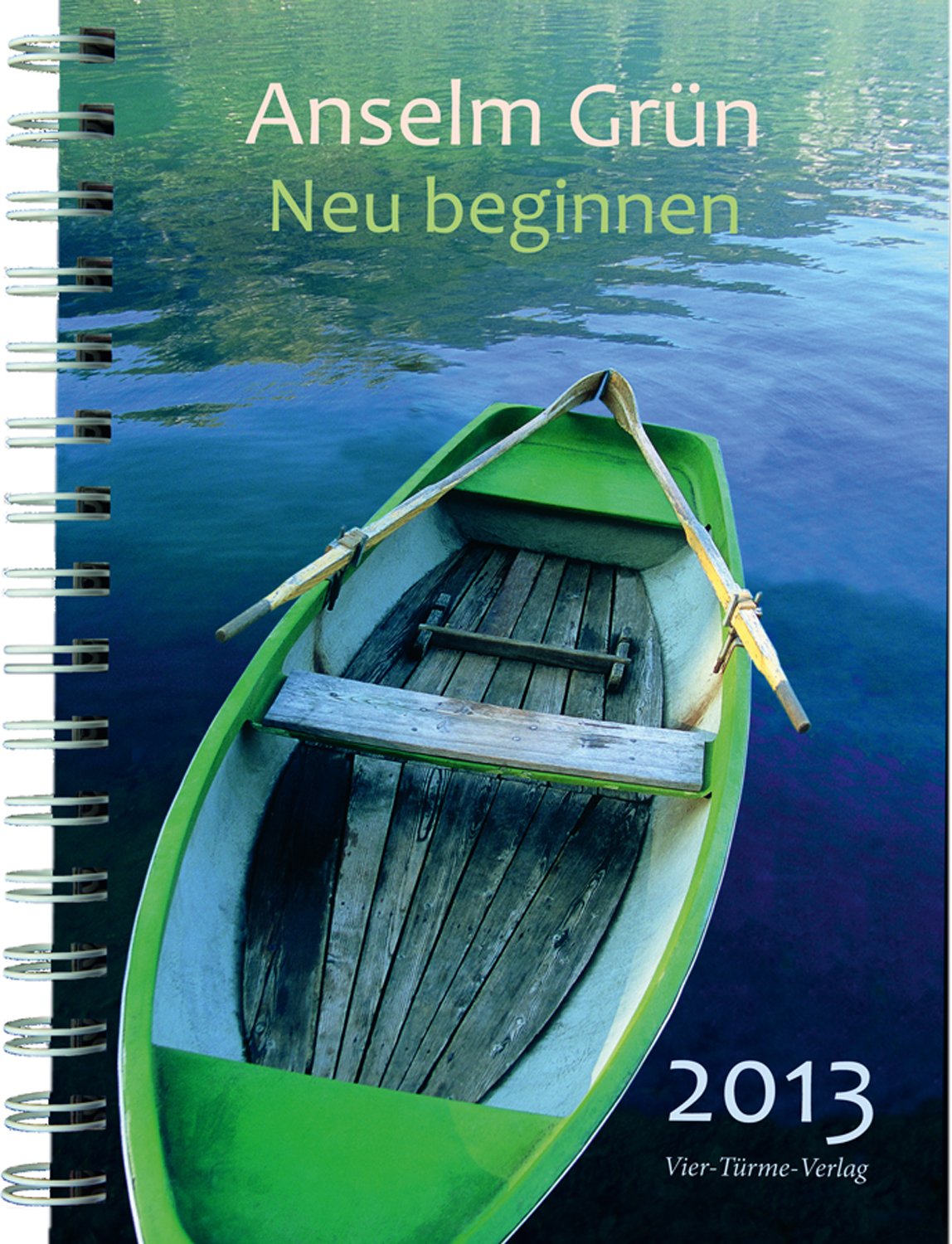 Neu beginnen 2013 (Münsterschwarzacher Kalender) Calendars