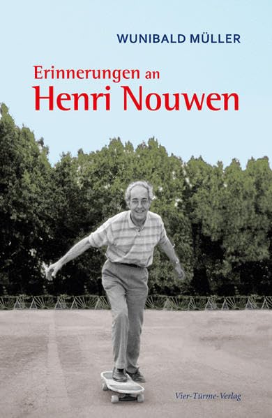 Erinnerungen an Henri Nouwen Essays & Short Stories