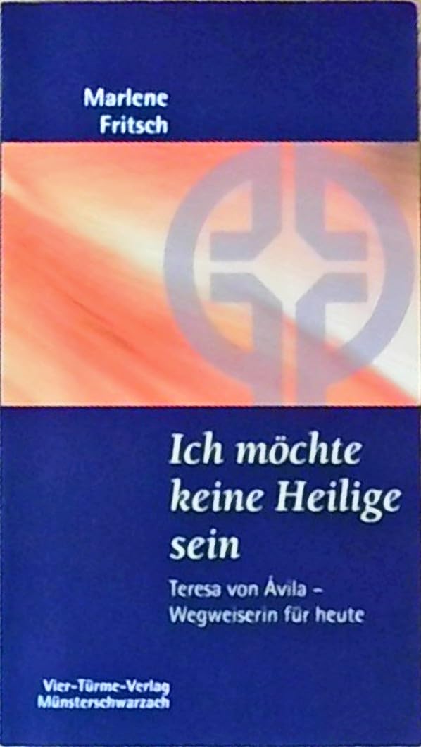 Ich möchte keine Heilige sein Memories