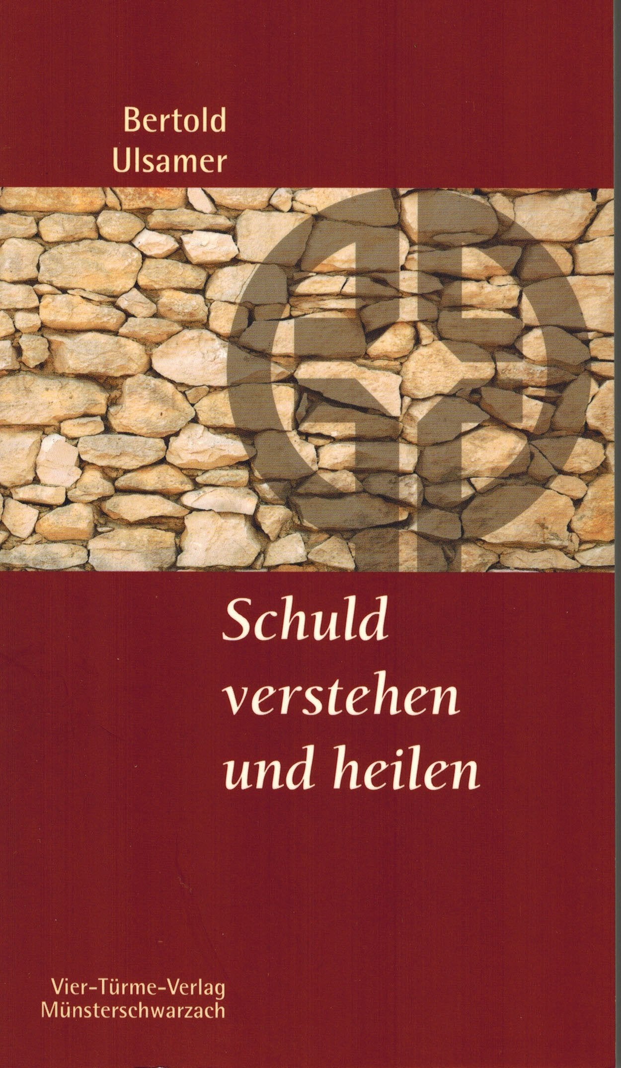 Schuld verstehen und heilen. Münsterschwarzacher Kleinschriften Band 183 Business, Finance & Career